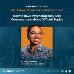 Ep 23: How to have Psychologically Safe Conversations about Difficult Topics (Part 1)