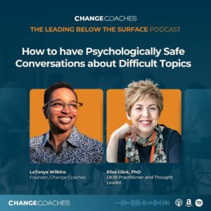 Ep 24: How to have Psychologically Safe Conversations about Difficult Topics (Part 2)