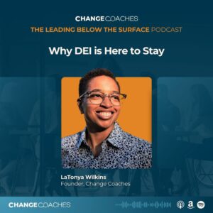 Ep 31: Why DEI is Here to Stay