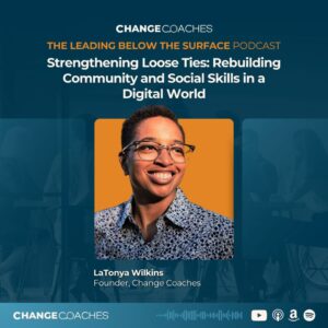 Ep 43: Strengthening Loose Ties: Rebuilding Community and Social Skills in a Digital World