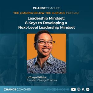Ep 46: 8 Keys to Developing a Next-Level Leadership Mindset