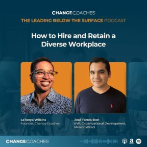 Ep 8: How to Hire and Retain a Diverse Workplace