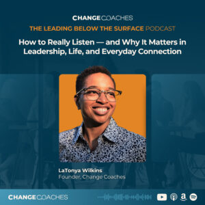 Ep 55: How to Really Listen — and Why It Matters in Leadership, Life, and Everyday Connection