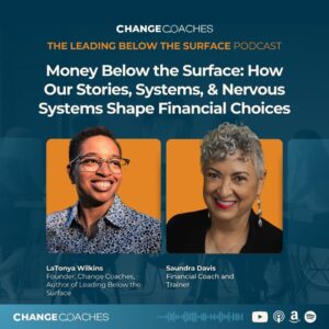 Ep 66: Money Below the Surface: How Our Stories, Systems, & Nervous Systems Shape Financial Choices