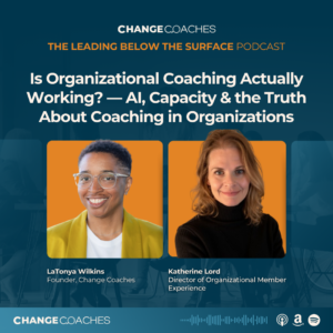Ep 70: Is Organizational Coaching Actually Working? AI, Capacity & What Organizations Get Wrong